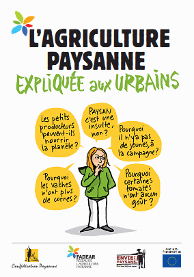 L'agriculture paysanne expliquée aux urbains L'agriculture paysanne expliquée aux urbains